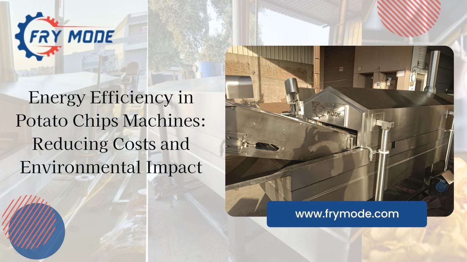 Energy Efficiency in Potato Chips Machines: Reducing Costs and Environmental Impact