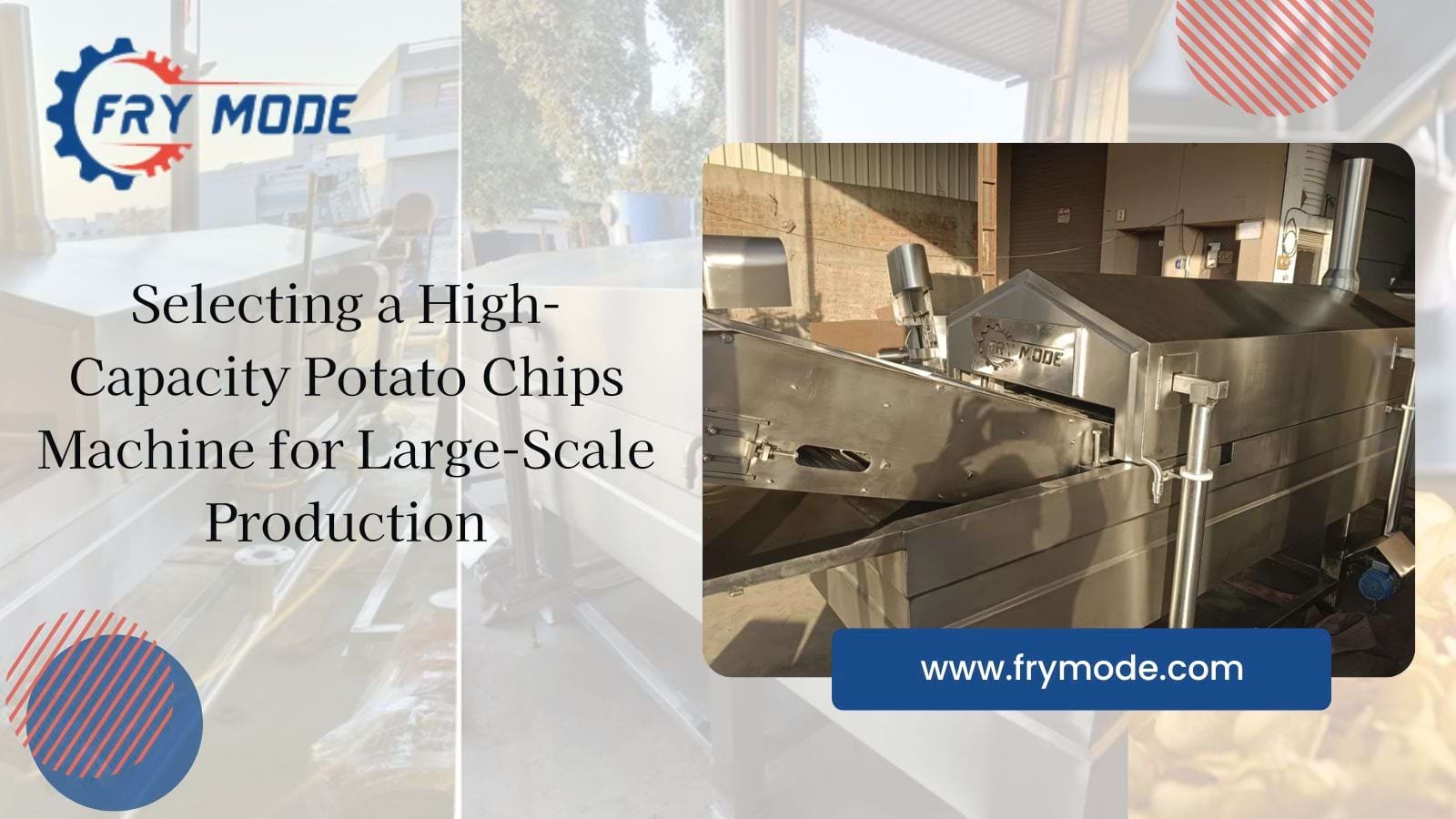Selecting a High-Capacity Potato Chips Machine for Large-Scale Production